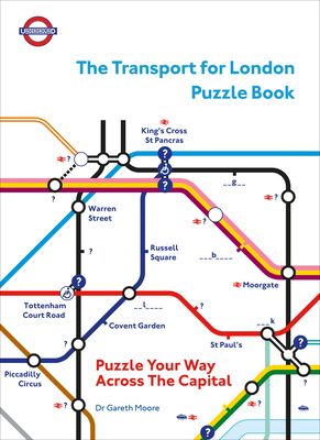 The Transport for London Puzzle Book : Puzzle Your Way Across the Capital