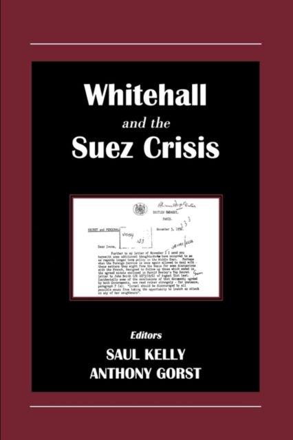 Whitehall and the Suez Crisis