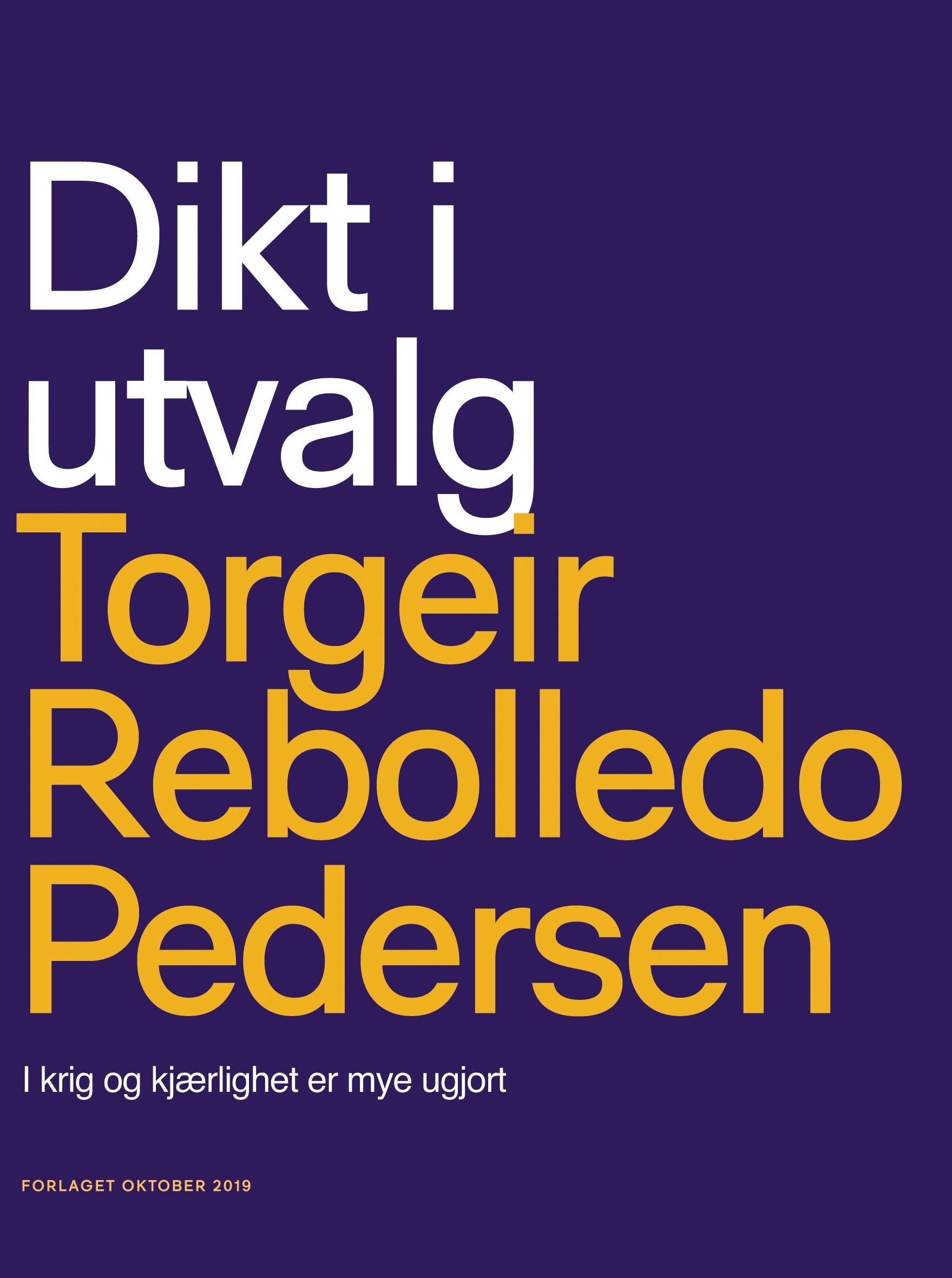 Dikt i utvalg : i krig og kjærlighet er mye ugjort