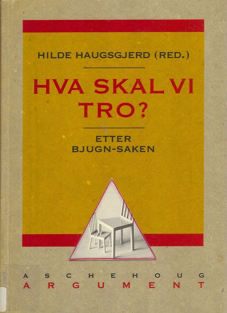 Hva skal vi tro? : etter Bjugn-saken