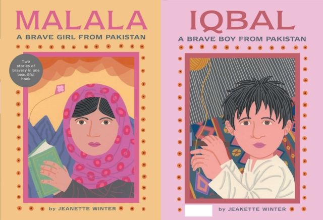 Malala : a brave girl from Pakistan ; Iqbal : a brave boy from Pakistan