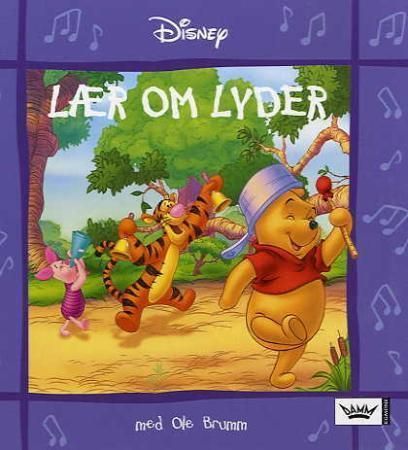Lær om lyder med Ole Brumm. [oversettelse: Camilla Stendov]