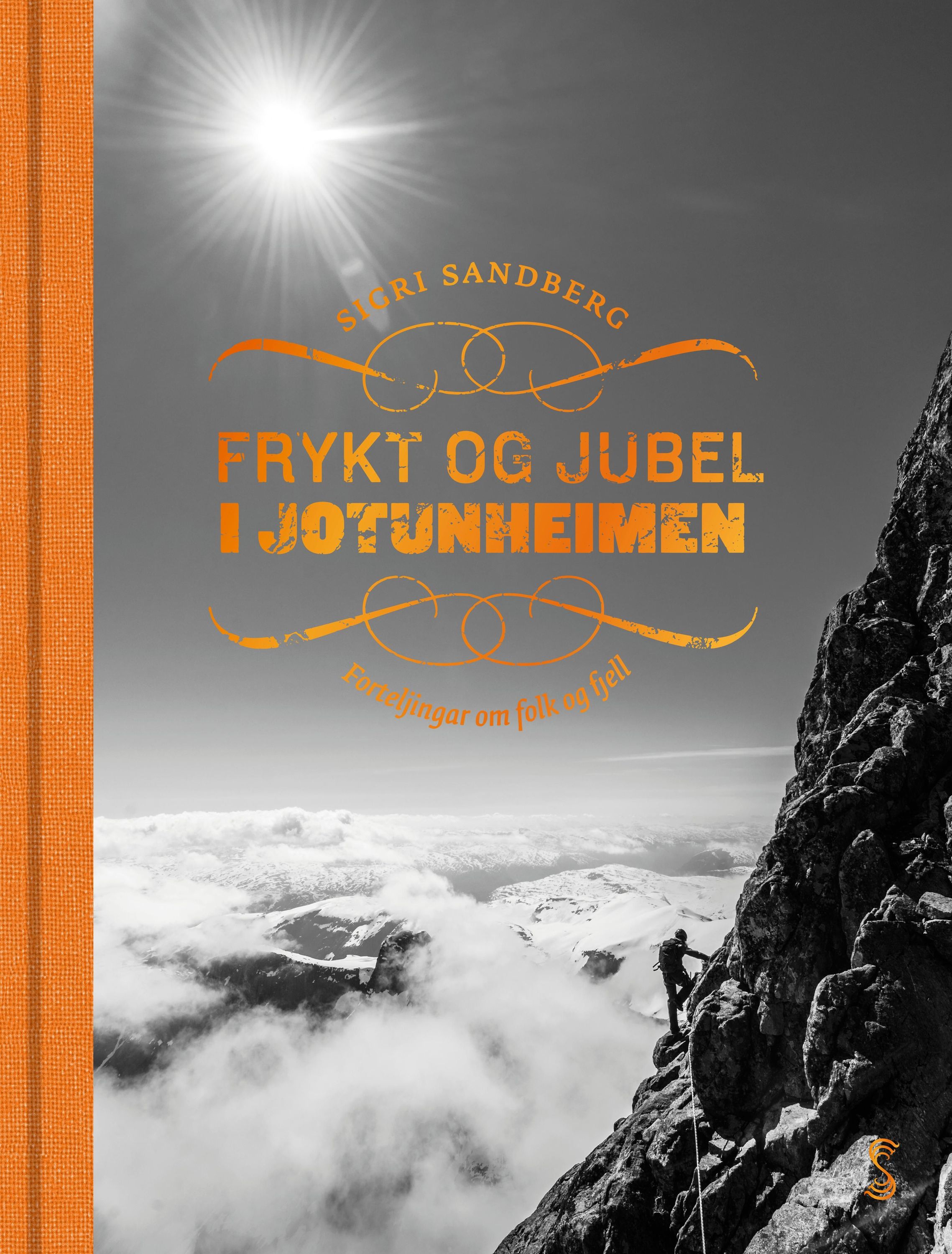 Frykt og jubel i Jotunheimen : forteljingar om folk og fjell