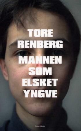 Mannen som elsket Yngve : roman