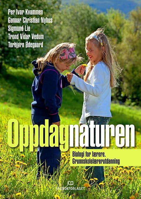 Oppdag naturen : biologi for lærere : grunnskolelærerutdanning