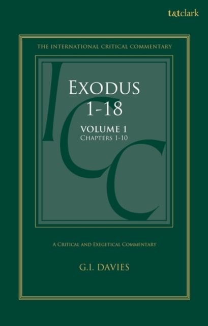 Exodus 1-18: A Critical and Exegetical Commentary : Volume 1: Chapters 1-10
