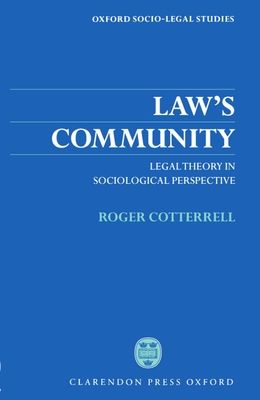 Law's Community : Legal Theory in Sociological Perspective