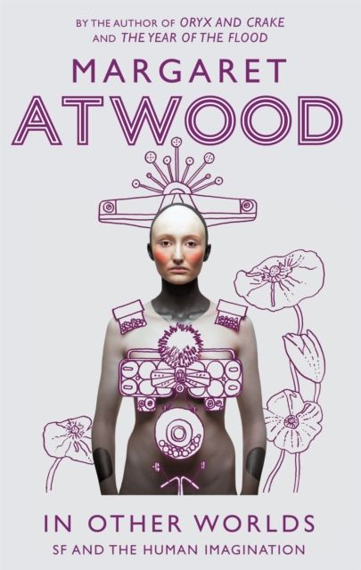 In Other Worlds : SF and the Human Imagination