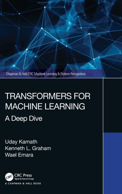 Transformers for Machine Learning : A Deep Dive