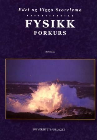 Fysikk forkurs : for ingeniørhøgskole og maritim høgskole