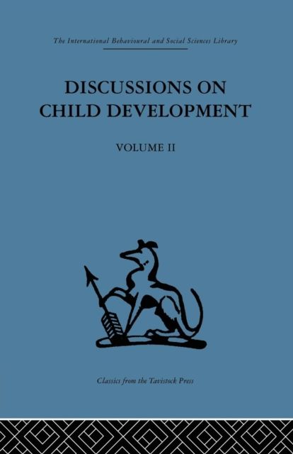 Discussions on Child Development : Volume two