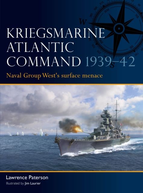 Kriegsmarine Atlantic Command 1939–42 : Naval Group West's surface menace