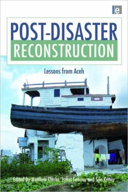 Post-Disaster Reconstruction : Lessons from Aceh