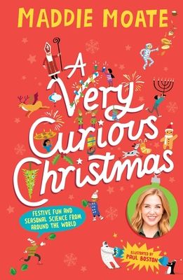 A Very Curious Christmas : Festive fun and seasonal science from around the world