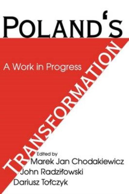 Poland's Transformation : A Work in Progress