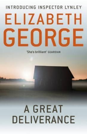 A Great Deliverance : An Inspector Lynley Novel: 1