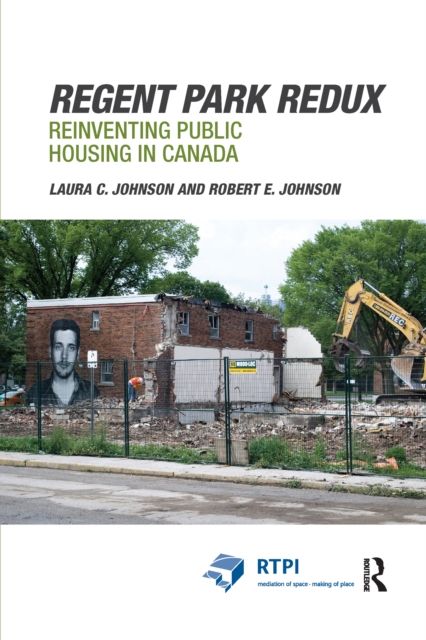 Regent Park Redux : Reinventing Public Housing in Canada