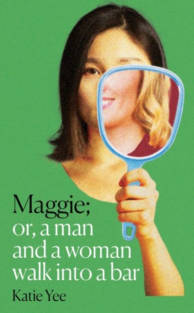 Maggie : Or, A Man and a Woman Walk into a Bar