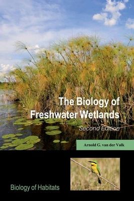 The Biology of Freshwater Wetlands