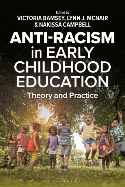 Anti-racism in Early Childhood Education : Theory and Practice