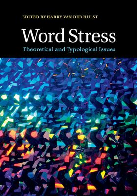 Word Stress : Theoretical and Typological Issues