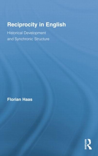 Reciprocity in English : Historical Development and Synchronic Structure
