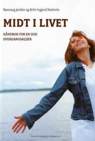 Midt i livet : håndbok for en god overgangsalder