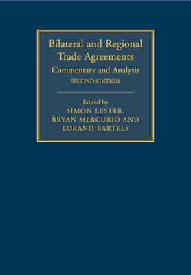 Bilateral and Regional Trade Agreements: Volume 1 : Commentary and Analysis