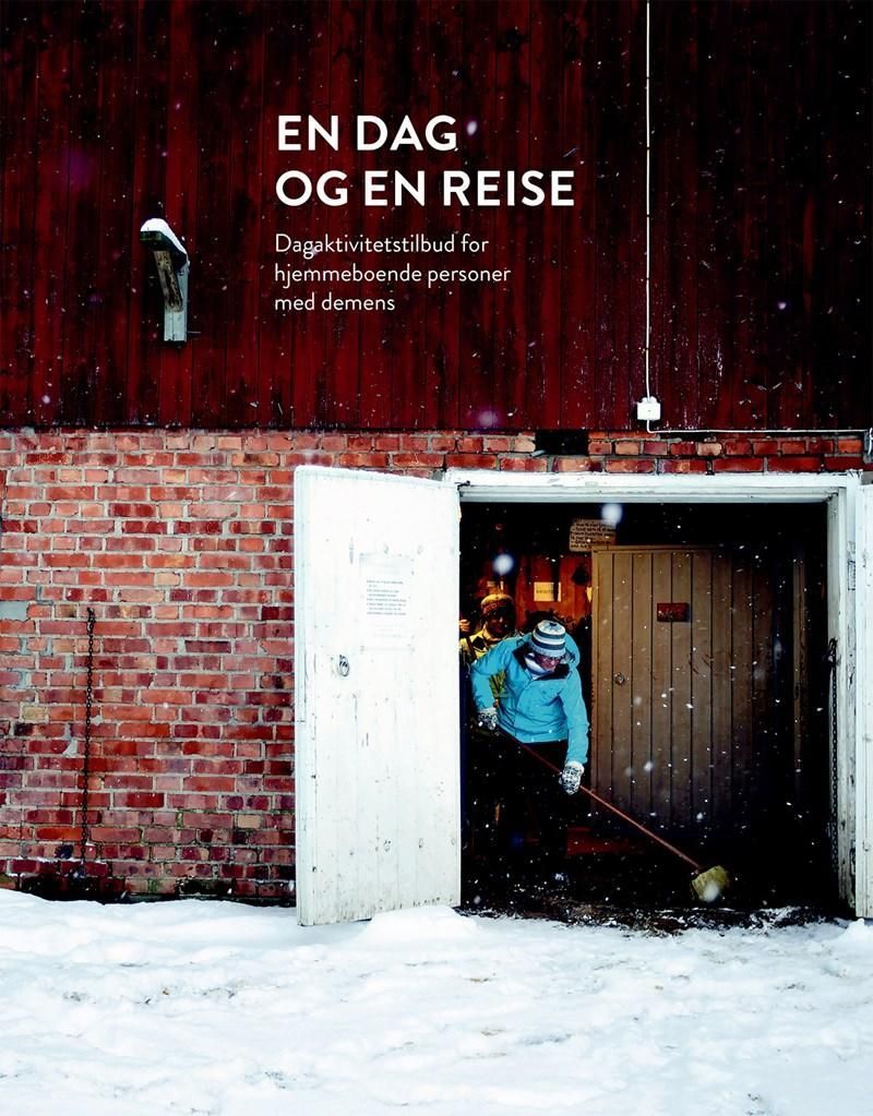 Forsidebilde av En dag og en reise : dagaktivitetstilbud for hjemmeboende personer med demens