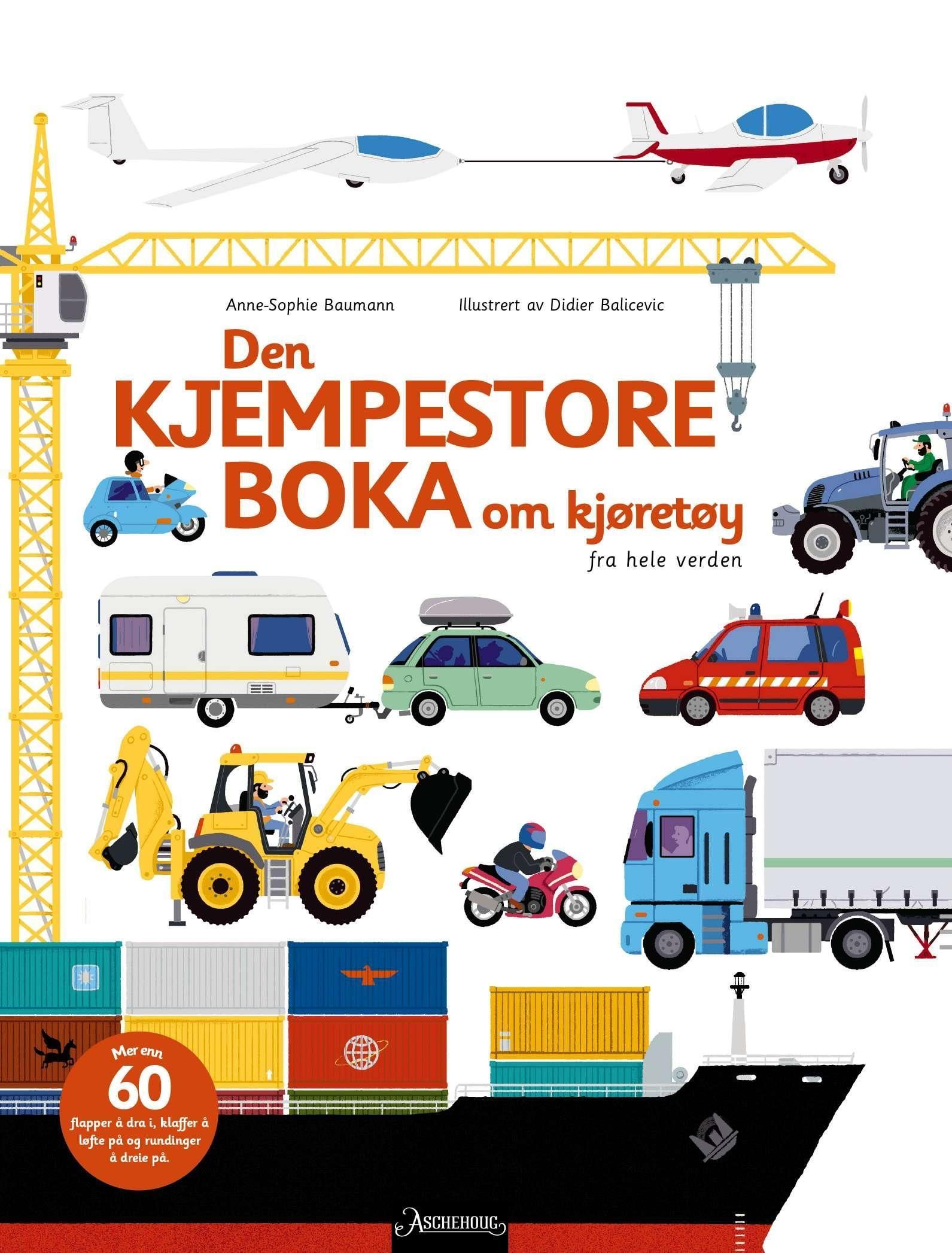 Den kjempestore boka om kjøretøy : fra hele verden