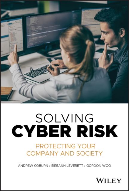 Forsidebilde av Solving Cyber Risk : Protecting Your Company and Society
