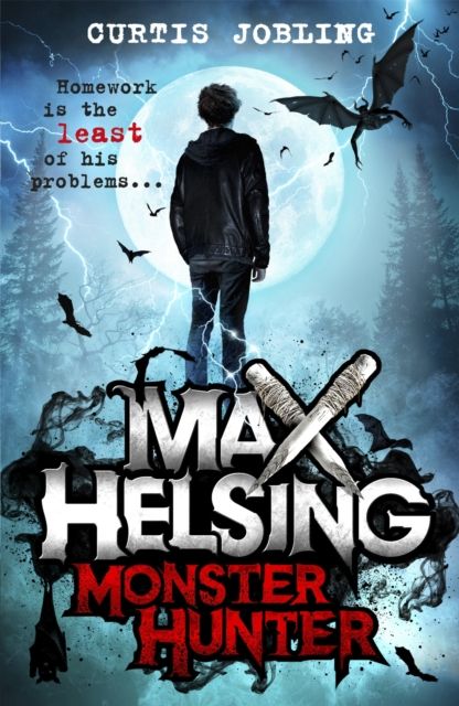 Max Helsing, Monster Hunter : Book 1: by the author of Wolf King