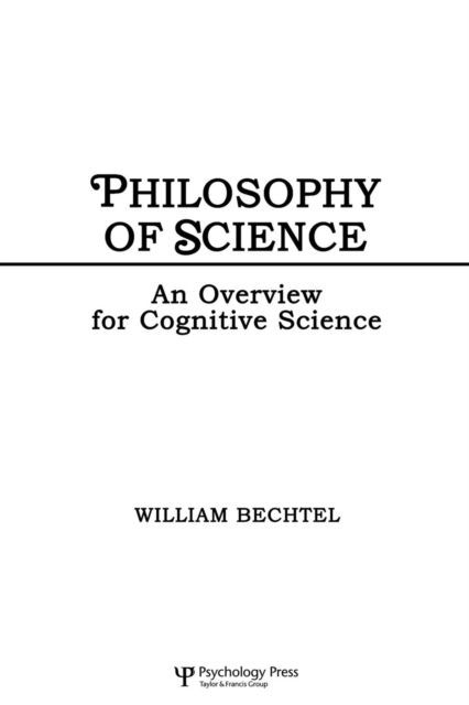 Philosophy of Science : An Overview for Cognitive Science