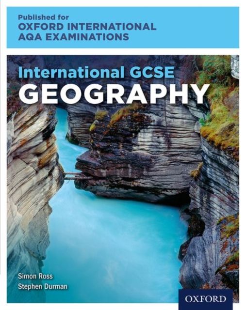 OxfordAQA International GCSE Geography (9230) : Student Book