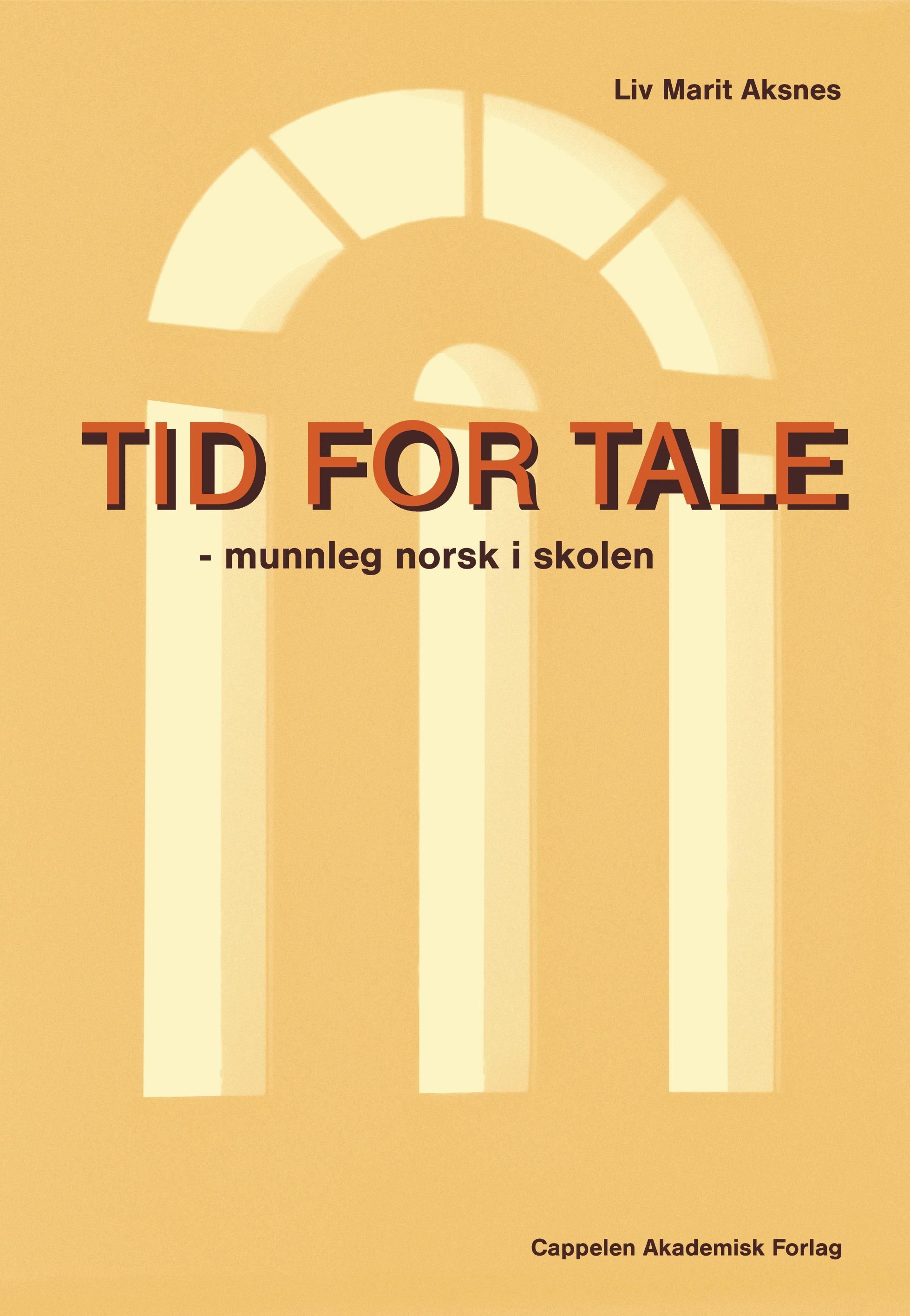 Tid for tale : munnleg norsk i skolen