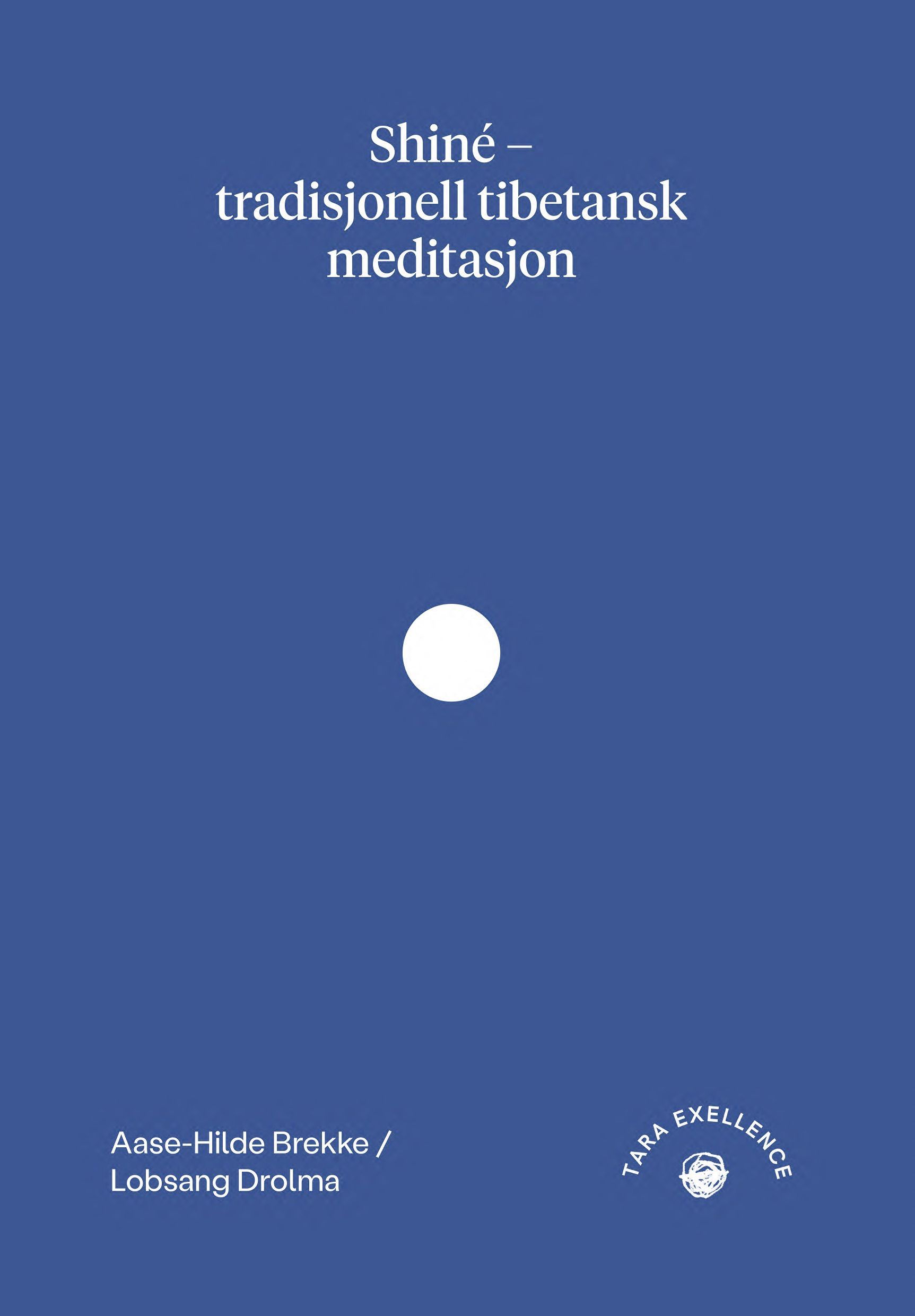 Shiné : tradisjonell tibetansk meditasjon