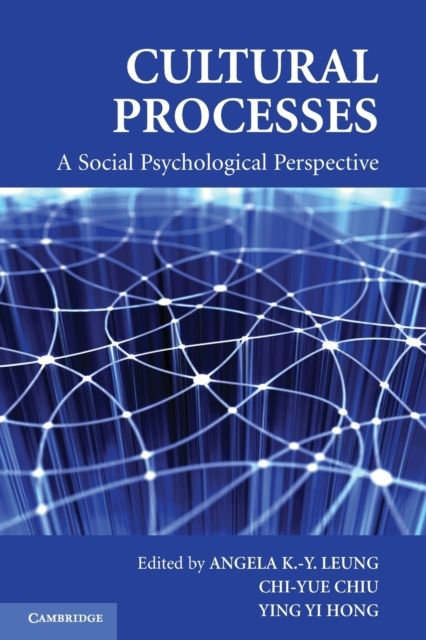 Cultural Processes : A Social Psychological Perspective