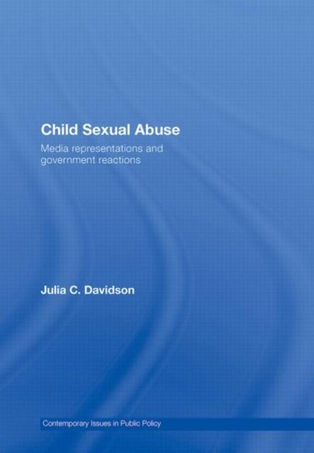 Child Sexual Abuse : Media Representations and Government Reactions