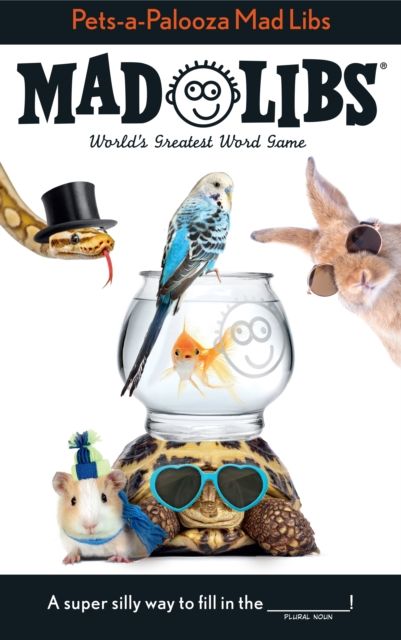 Pets-a-palooza Mad Libs : World's Greatest Word Game