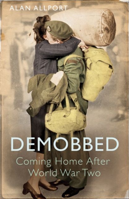 Forsidebilde av Demobbed : Coming Home After World War Two