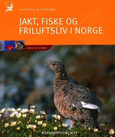 Aschehoug og Gyldendals jakt, fiske og friluftsliv i Norge. Bd. 2 : fjell og vidde