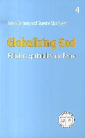 Forsidebilde av Globalizing God : religion, spirituality and peace