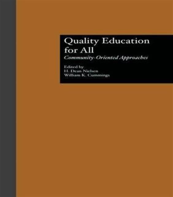 Quality Education for All : Community-Oriented Approaches