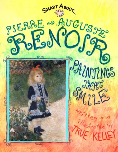 Smart About Art: Pierre-Auguste Renoir : Paintings That Smile