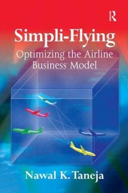 Forsidebilde av Simpli-Flying : Optimizing the Airline Business Model