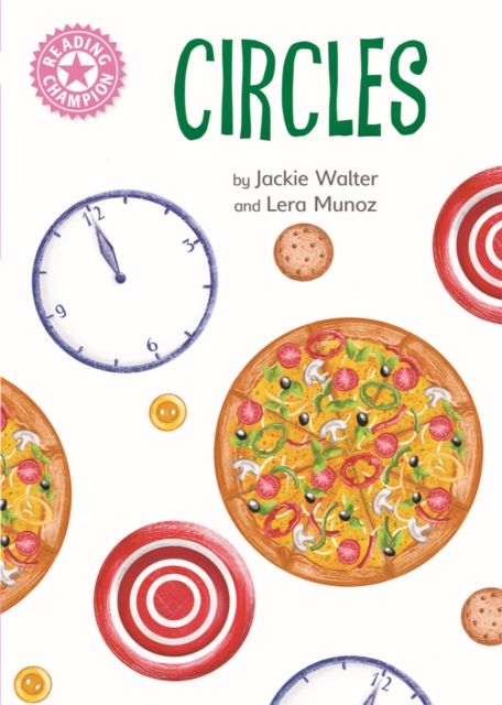 Reading Champion: Circles : Independent Reading Pink 1B Non-fiction