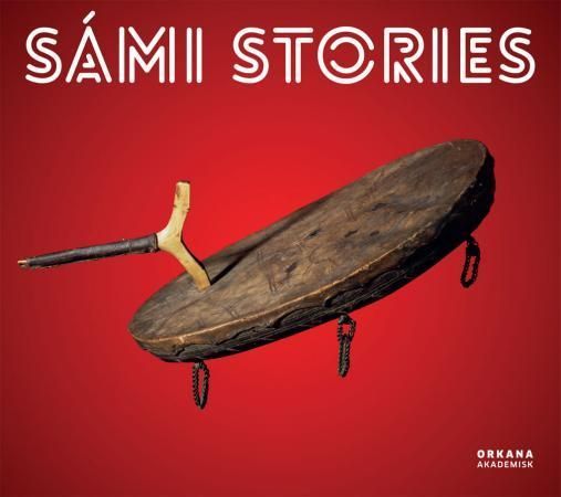 Sámi stories : art and identity of an arctic people