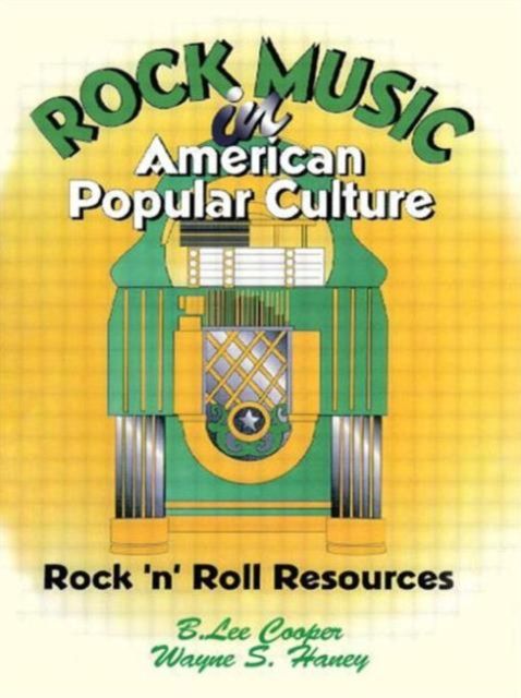 Forsidebilde av Rock Music in American Popular Culture : Rock 'n' Roll Resources