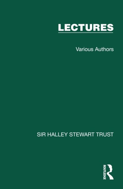 Sir Halley Stewart Trust: Lectures : 7 Volume set