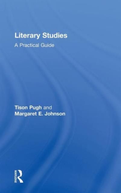 Literary Studies : A Practical Guide
